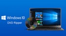 Best Windows 10 DVD Ripper