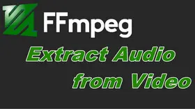 Extract Audio from Video with FFmpeg