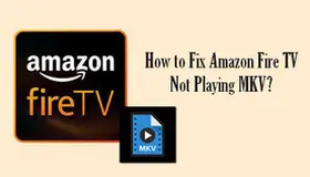 Fire TV MKV