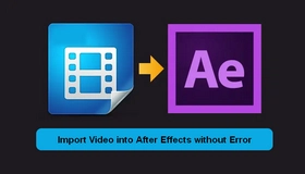 Fix After Effects Video Import Errors