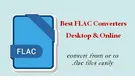 Best FLAC Converter
