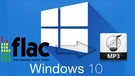 Convert FLAC to MP3 Windows 10