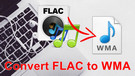 Convert FLAC to WMA