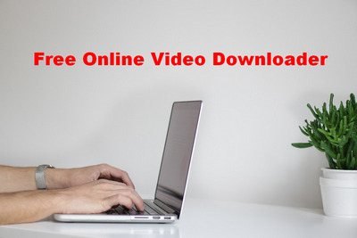 Download Video Online with Free HD