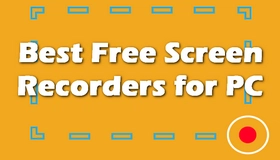 Free Screen Recorders for PC