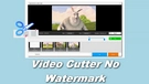 Best Video Cutter without Watermark