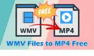 10 Free WMV to MP4 Converter 