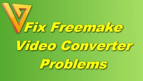 Freemake Video Converter Problem