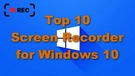 Best Screen Recorder for Windows 10