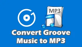 Convert Groove Music to MP3