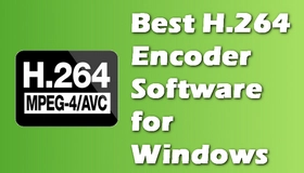 H.264 Encoder Software