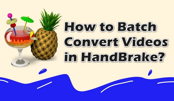 Batch Convert Video Files in HandBrake