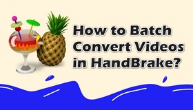 Batch Convert Video Files Using HandBrake