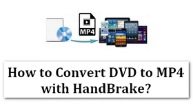 DVD to MP4 with HandBrake