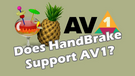 HandBrake AV1