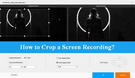 Crop Screen Recording