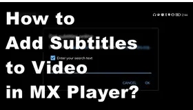 How to Add Subtitles in MX Player