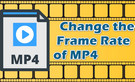 Change MP4 Frame Rate