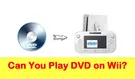 Play DVD on Wii