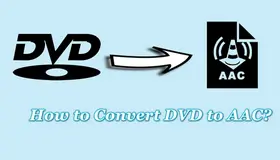 Convert DVD to AAC
