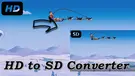 HD to SD Converter