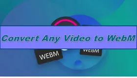 Convert Video to WebM