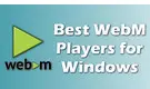 WebM Players