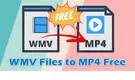 WMV to MP4 Converter Free