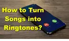 How to Turn a Song into A Ringtone