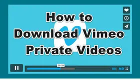 How to Download Vimeo Private Videos