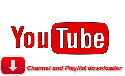 The best YouTube channel and playlist downloader