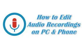 How to Edit Audio Recordings