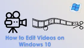 How to Edit Videos on Windows 10