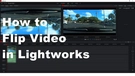 Flip Video in Lightworks