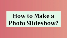 Make Photo Slideshow