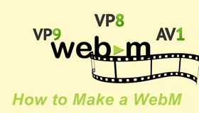 How to Make a WebM