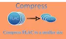 Compress FLAC