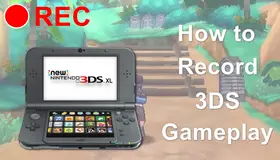 How to Record 3DS Gameplay