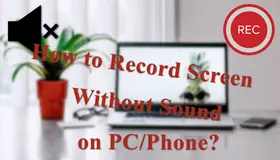 How to Record a Video without Sound
