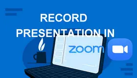 How to Record a Zoom Presentation