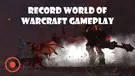 Record World of Warcraft Gameplay
