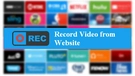 Record Video from Website