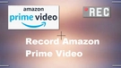 Record Amazon Prime