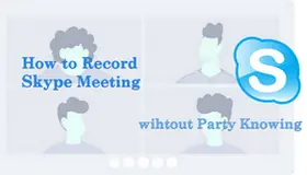 How to Record Skype Meeting