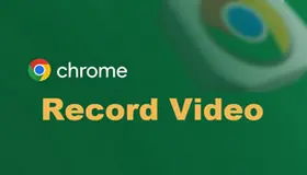 How to Record Video on Chrome
