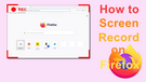 Screen Record Firefox