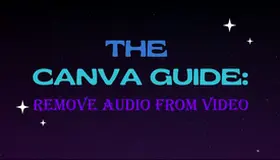 Remove Audio from Canva Video