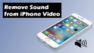 Remove Sound from iPhone Video