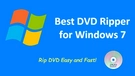 Rip DVD Windows 7