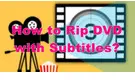 Add Subtitles to DVD